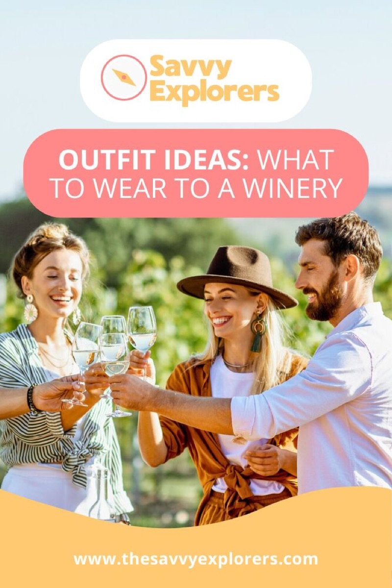 what to wear to a winery stylish practical outfit ideas